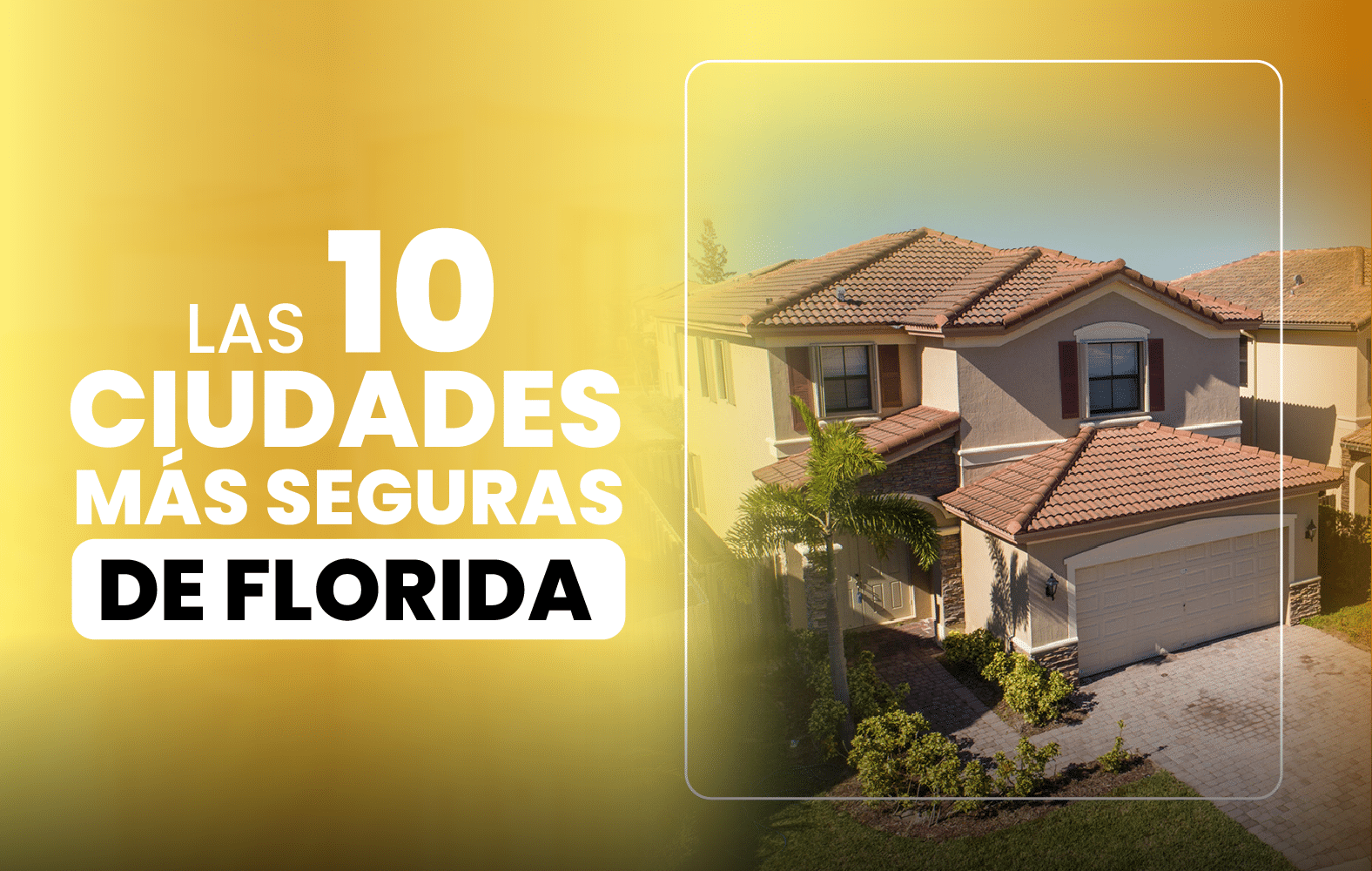 Las 10 ciudades más seguras de Florida