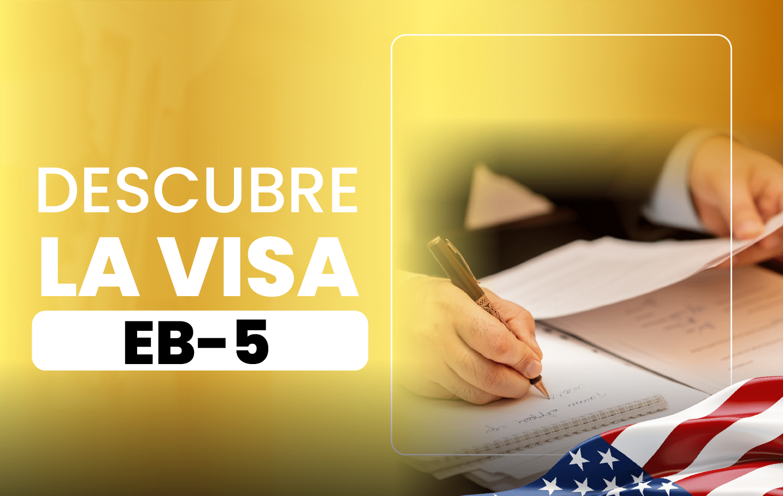 Descubre la VISA EB-5