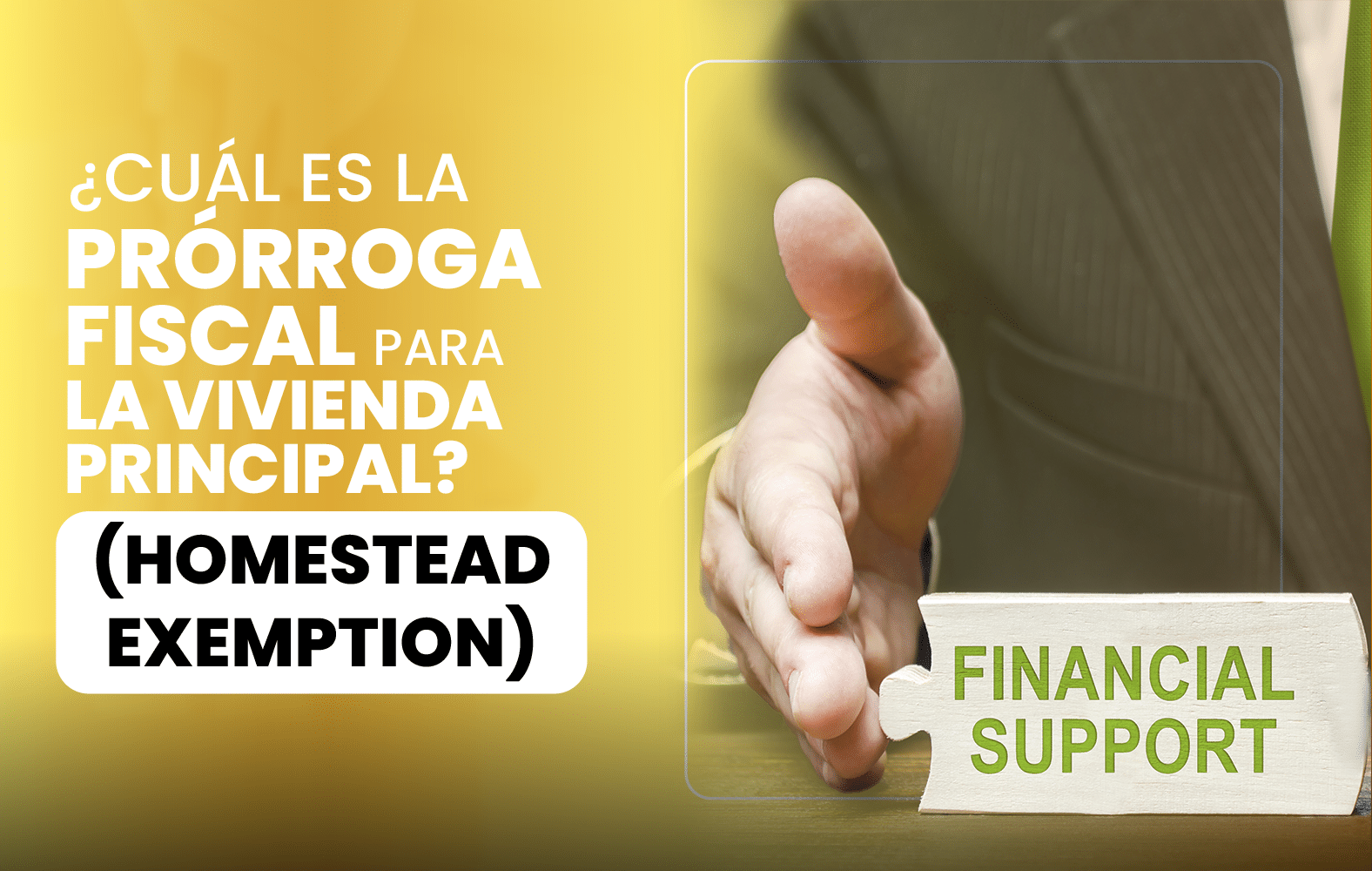 ¿Cuál es la prórroga fiscal para la vivienda principal? (Homestead Exemption)?